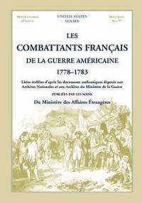 bokomslag Les Combattants Francais de La Guerre Americaine, 1778-1783