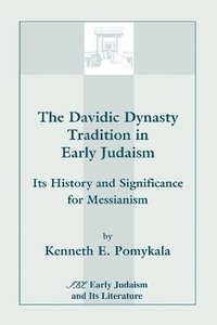 bokomslag Davidic Dynasty Tradition in Early Judaism