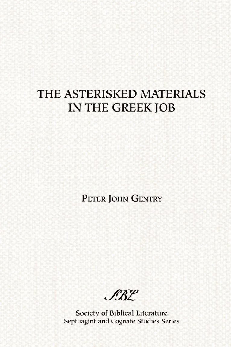 Peter John Gentry - Asterisked Materials in the Greek Job, Häftad