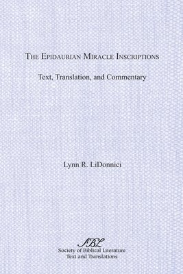 Lynn R. Lidonnici - Epidaurian Miracle Inscriptions, Häftad