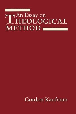 An Essay on Theological Method 1