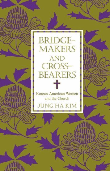 Jung Ha Kim - Bridge-makers and Cross-bearers, Häftad