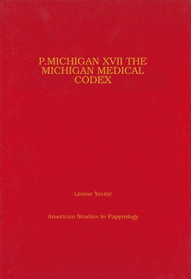 Louise C. Youtie - Michigan Papyri XVII, Inbunden