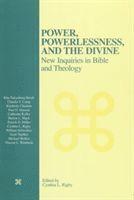 Power, Powerlessness, and the Divine 1