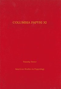 bokomslag Columbia Papyri XI: Volume 38