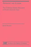 Jacob Neusner - Aphrahat and Judaism, Häftad