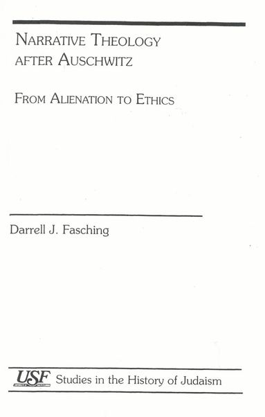 Darrell J. Fasching - Narrative Theology After Auschwitz, Häftad