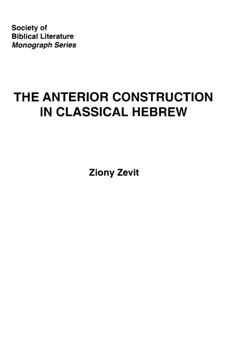 The Anterior Construction in Classical Hebrew 1