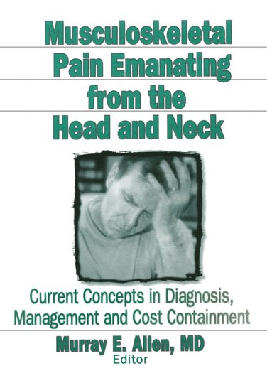 bokomslag Musculoskeletal Pain Emanating From the Head and Neck