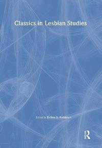bokomslag Classics in Lesbian Studies