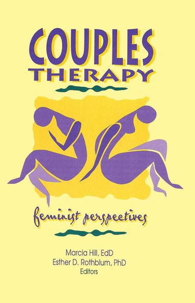 Esther D Rothblum, Marcia Hill - Couples Therapy, Inbunden