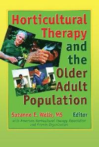 bokomslag Horticultural Therapy and the Older Adult Population