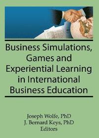 bokomslag Business Simulations, Games, and Experiential Learning in International Business Education