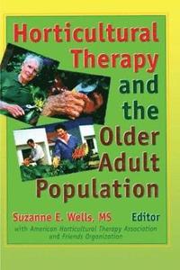 bokomslag Horticultural Therapy and the Older Adult Population