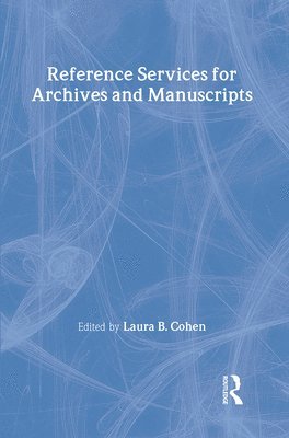 bokomslag Reference Services for Archives and Manuscripts