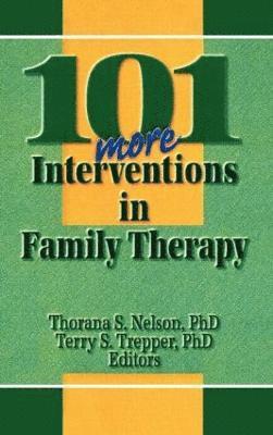 101 More Interventions in Family Therapy 1