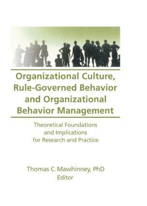 Thomas C Mawhinney - Organizational Culture, Rule-Governed Behavior and Organizational Behavior Management, Häftad