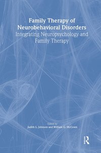 bokomslag Family Therapy of Neurobehavioral Disorders