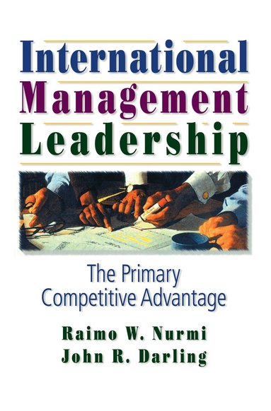 Erdener Kaynak, John R Darling - International Management Leadership, Inbunden