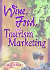 bokomslag Wine, Food, and Tourism Marketing
