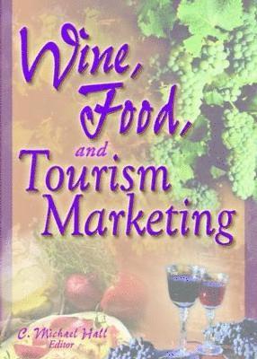 Wine, Food, and Tourism Marketing 1