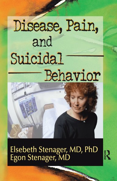 bokomslag Disease, Pain, and Suicidal Behavior