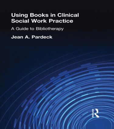 Jean A Pardeck - Using Books in Clinical Social Work Practice, Inbunden
