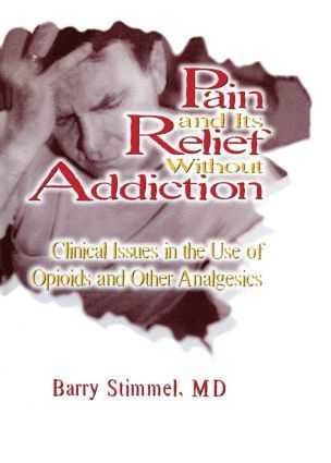 bokomslag Pain and Its Relief Without Addiction