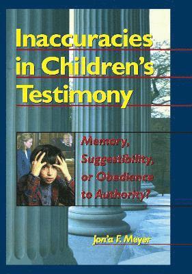 Inaccuracies in Children's Testimony 1