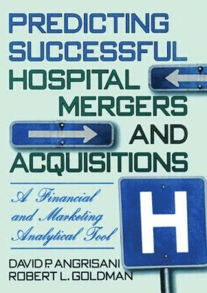 bokomslag Predicting Successful Hospital Mergers and Acquisitions