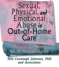 bokomslag Sexual, Physical, and Emotional Abuse in Out-of-Home Care