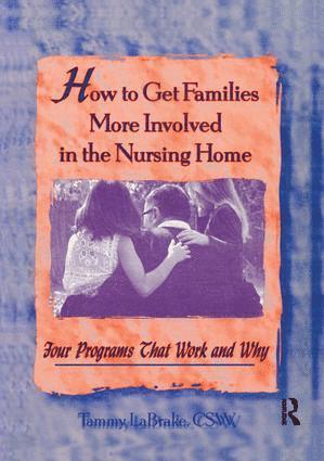 bokomslag How to Get Families More Involved in the Nursing Home