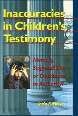Letitia C Pallone, Jon'A F Meyer, USA) Meyer, Jon'A F (Rutgers University, Camden, NJ - Inaccuracies in Children's Testimony, Häftad