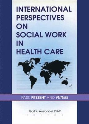 International Perspectives on Social Work in Health Care 1