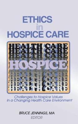 Ethics in Hospice Care 1