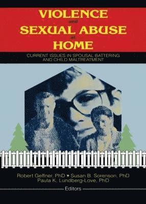 Susan Sorenson, Paula Lundberg Love - Violence and Sexual Abuse at Home, Häftad