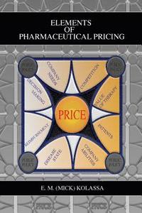 bokomslag Elements of Pharmaceutical Pricing