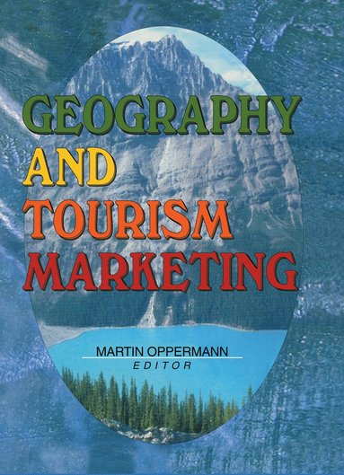 bokomslag Geography and Tourism Marketing