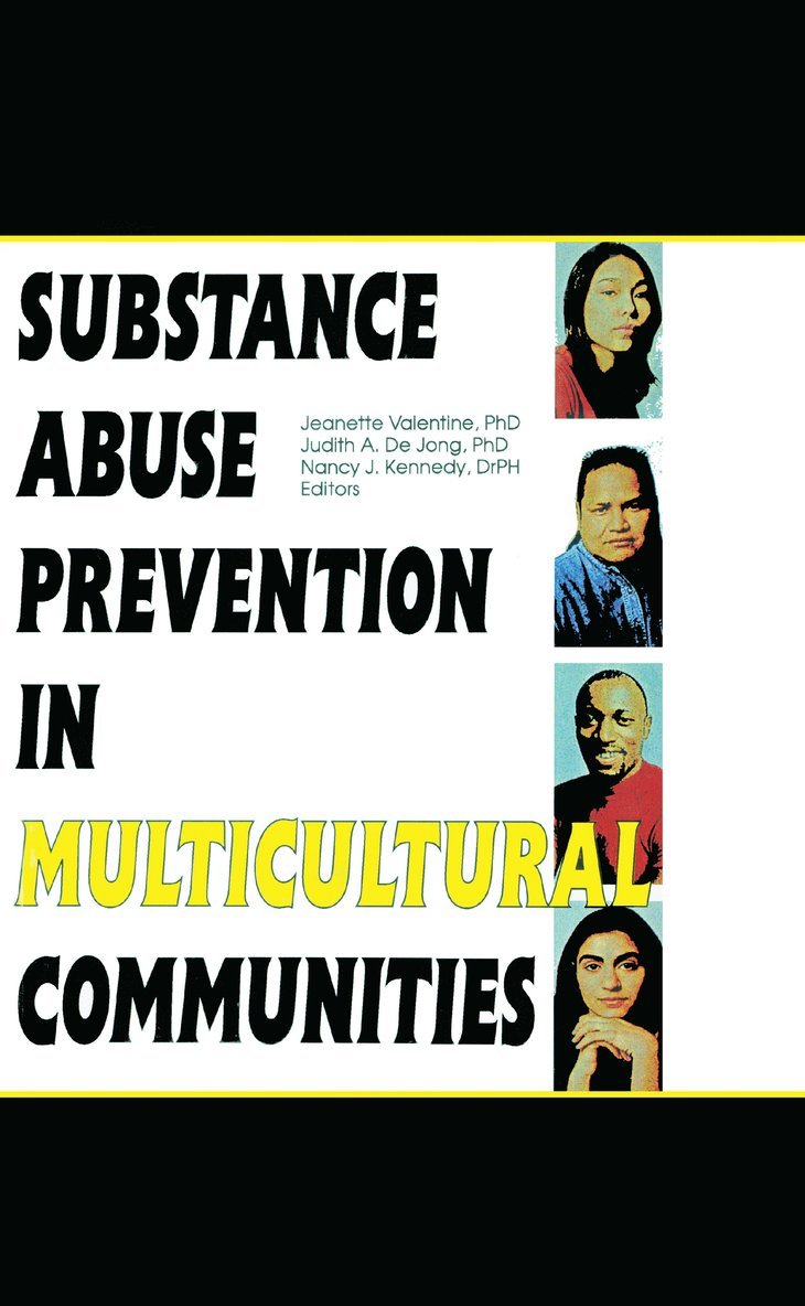 Jeanette Valentine, Judith Dejong - Substance Abuse Prevention in Multicultural Communities, Inbunden