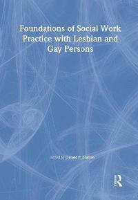 bokomslag Foundations of Social Work Practice with Lesbian and Gay Persons