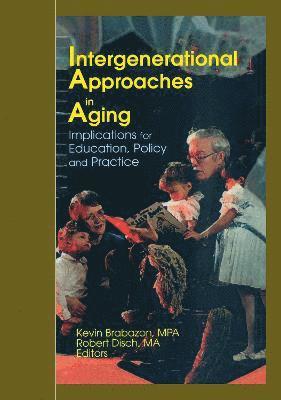 Intergenerational Approaches in Aging 1