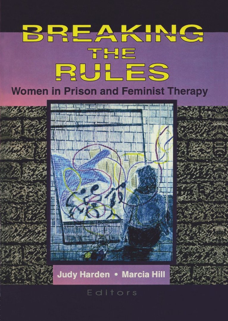 Marcia Hill, Judith Harden - Breaking the Rules, Inbunden