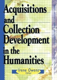 bokomslag Acquisitions and Collection Development in the Humanities