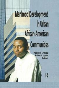 bokomslag Manhood Development in Urban African-American Communities