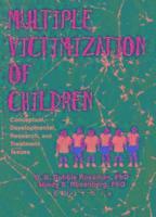 bokomslag Multiple Victimization of Children