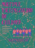 Multiple Victimization of Children 1