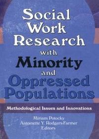 bokomslag Social Work Research with Minority and Oppressed Populations
