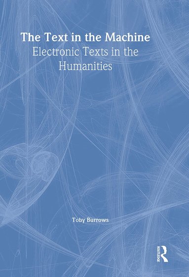 Toby Burrows - Text in the Machine, Inbunden