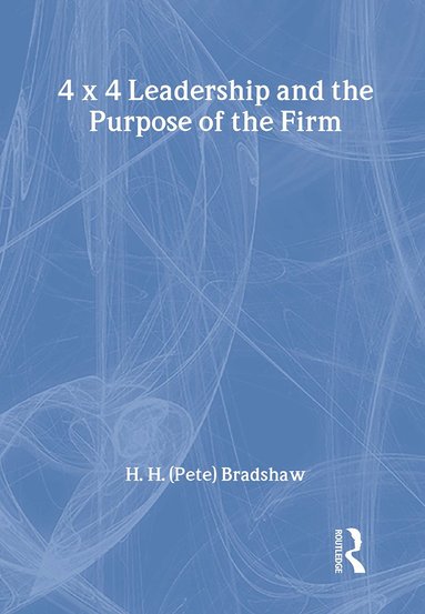 bokomslag 4x4 Leadership and the Purpose of the Firm