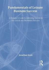 bokomslag Fundamentals of Leisure Business Success